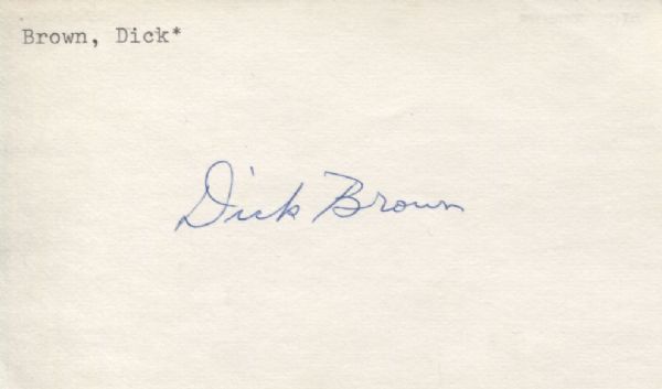 Dick Brown signed 3x5 Orioles Tigers White Sox Indians D. 1970