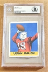 1948 Leaf #50 John Rauch Signed AUTO Football Card Rookie BAS BGS POP 1